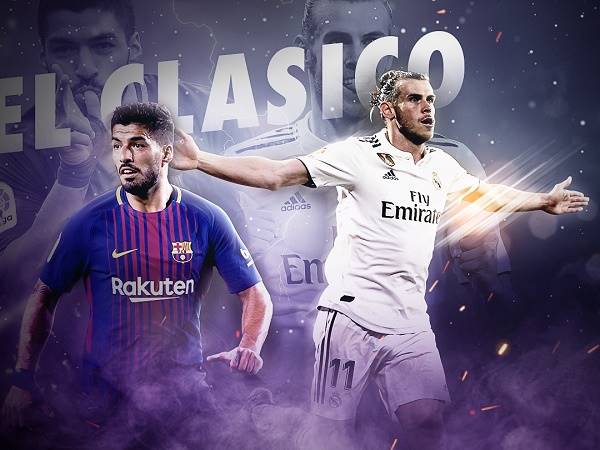 El Clasico là gì? Những trận El Clasico đáng nhớ nhất mọi thời đại